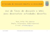 Uso de foros de discusión e Wikis  para desenvolver actividades docentes