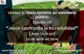 28 jesus confronta_la_incredulidad (Estudio Bíblico en el Evangelio de Juan)