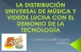 Distribucion Universal de musica y videos lucha con el demonio de la tecnología