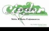 CIPDER (Consorcio Interinstitucional para el Desarrollo Regional) Sitio Piloto Cajamarca