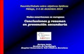 Guías americanas vs Guías europeas: conclusiones y resumen en prevención secundaria