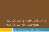 Naturalismo y realismo, Marcos Posada y Eva Suarez