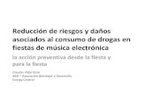 Reducción de riesgos y daños asociados al consumo de drogas en fiestas de música electrónica: la acción preventiva desde la fiesta y para la fiesta