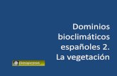 Dominios bioclimáticos españoles II. La vegetación.