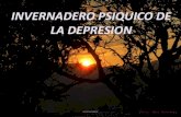 Invernadero psiquico de la depresion