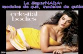 La SUPERNADA (Publicidad Y modelos)