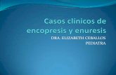 Casos clinicos de enuresis y encopresis