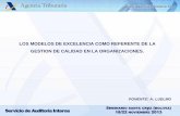 Los modelos de excelencia como referente de la gestión de calidad en las organizaciones / Alejandro Luelmo, Agencia Estatal de Administración Tributaria (AEAT) de España