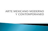 Arte mexicano moderno y contemporaneo 1