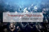 Presentation Nightmare