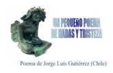 UN PEQUEÑO POEMA DE HADAS Y TRISTEZA - Poema de Jorge Luis Gutiérrez (Chile)