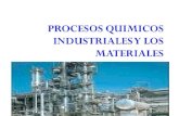 Procesos quimicos industriales y los materiales para primeros medios