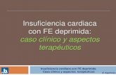 Insuficiencia cardiaca. revision de tratamiento a partir de un caso clinico