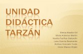 Unidad didactica tarzan (copia conflictiva de elena abadia 2011 12-14) (copia conflictiva de elena abadia 2011-12-14)
