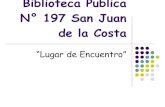 Biblioteca Publica 197 San Juan de la Costa, "Lugar de Encuentro"