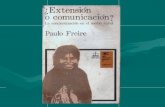 Paulo Freire ¿Extensión o comunicación? La concientización en el medio rural.