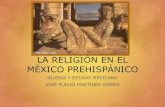 La religión en el méxico prehispánico