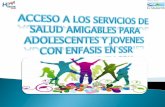 Lecciones Aprendidas sobre el Acceso de los Adolescentes y Jóvenes a la Salud Sexual y Reproductiva en El Salvador. Dr. Mario Soriano, Ministerio de Salud/El Salvador
