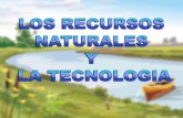Recursos naturales y tecnologia