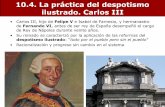 La España del s. XVIII: la práctica del Despotismo Ilustrado. Carlos III.