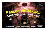 Pascua en Oaxaca = Easter in Oaxaca