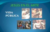 La vida pública de Jesús (Primera parte)