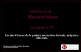 Hablemos del Romanticismo. III: La tres gracias de la pintura romántica: historia, religión y mitología