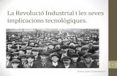 La revolució industrial i les seves implicacions tecnològiques