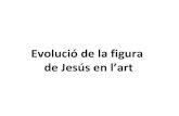 Evolució de la figura de Jesús en l'art