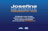 Josefina DIFERENTE Presidenta 2012. Propuestas.