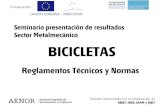RTyPCs. ECONORMAS MERCOSUR. Reglamentos Técnicos y Normas. Bicicletas. Seminarios AENOR.