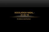 XOCOLATADA NADAL.- 21-12-´14