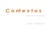 "El diseño en la vida cotidiana. Contextos" John Heskett