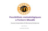 Taller "Possibilitats metodològiques a l'entorn Moodle": presentació inicial
