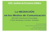 La Mediación en los Medios de Comunicación - APP 2011/2013 (1ª parte)