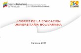LOGROS DE LA EDUCACIÓN UNIVERSITARIA BOLIVARIANA