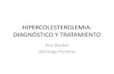 (2015-02-10) DIAGNÓSTICO Y TRATAMIENTO DE LA HIPERCOLESTEROLEMIA (PPT)