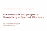 Presentació del Projecte Grundtvig Second Chance. Dolors Torner