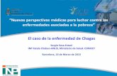 "Nuevas perspectivas médicas para luchar contra las enfermedades asociadas a la pobreza" Dr. Sergio Sosa-Estani