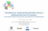 Desarrollo, descentralizacion fiscal e innovacion institucional  roberto villarreal