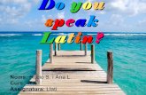 Do you speak latin ana i rocio