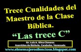 CONF. TRECE CUALIDADES DEL MAESTRO DE LA CLASE BIBLICA. "LAS TRECE C"