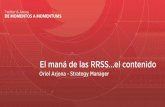 Oriol Arjona - El maná de las RRSS, el contenido.
