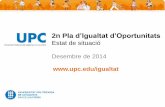 Pla igualtat oportunitats UPC - Informe al Claustre Des 2014