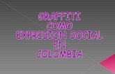 Grafitis Como Expresion Social En Colombia