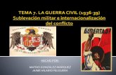 7.1 la guerra civil-causas, sublevación e internacionalización del conflicto-jaime y matías