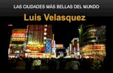 Las ciudades más bellas del mundo, Luis Velasquez