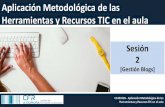 Aplicaciones metodológicas TIC_Sesión 2 [Blogs]
