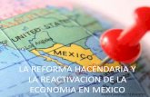 La reforma hacendaria y la reactivacion de la economia en mexico