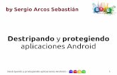 Destripando y protegiendo aplicaciones android